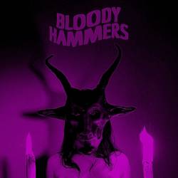 Bloody Hammers : Bloody Hammers